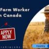 Grain Farm Workers Needed in Canada With Visa Sponsorship – High Paying Hour Job